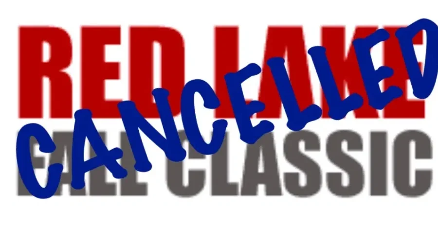 Red Lake Fall Classic Cancelled