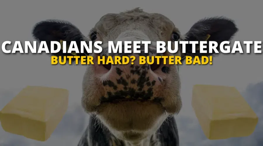 butter1-1 Canadian Controversy: Butter Hard, Butter Bad