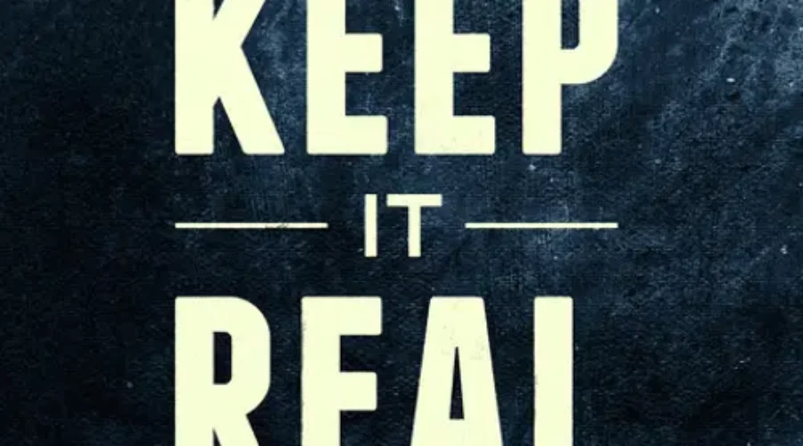 keep-it-real-5 Keeping It Real