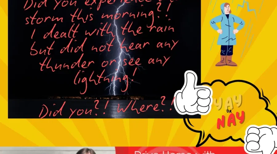 Mother Nature? You good?