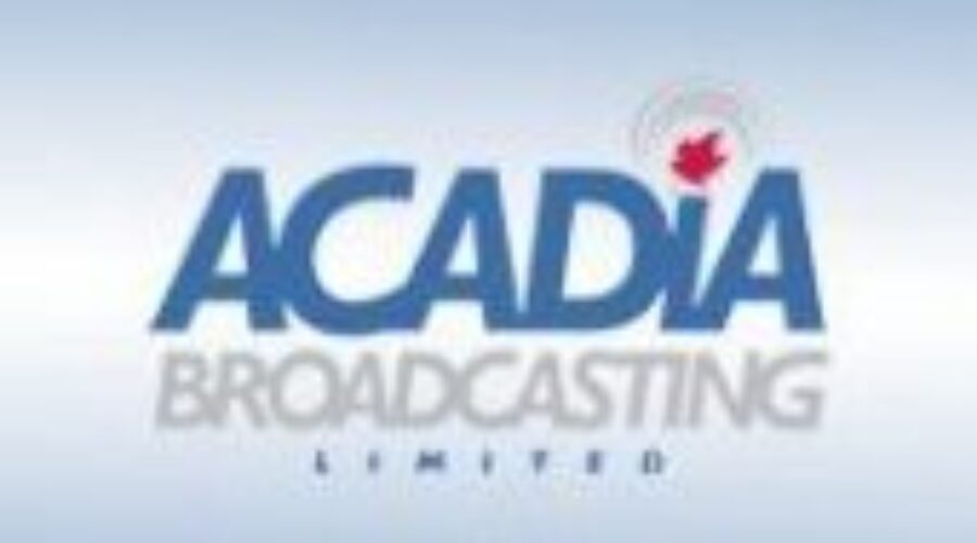 Acadia Broadcasting Set To Grow