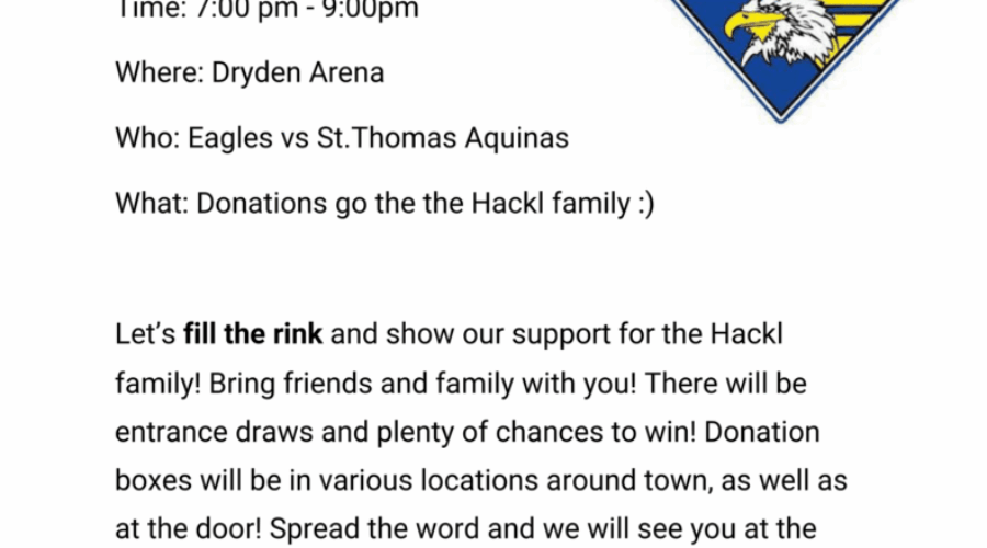 Dryden Eagles Holding Fundraiser For Hackl Family Tonight